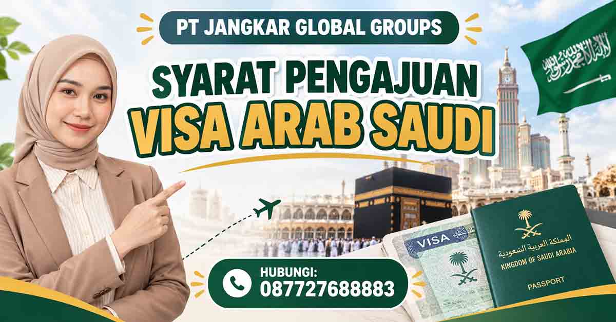 Syarat Pengajuan Visa Arab Saudi