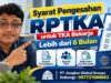 Syarat Pengesahan RPTKA TKA Bekerja Lebih dari 6 Bulan