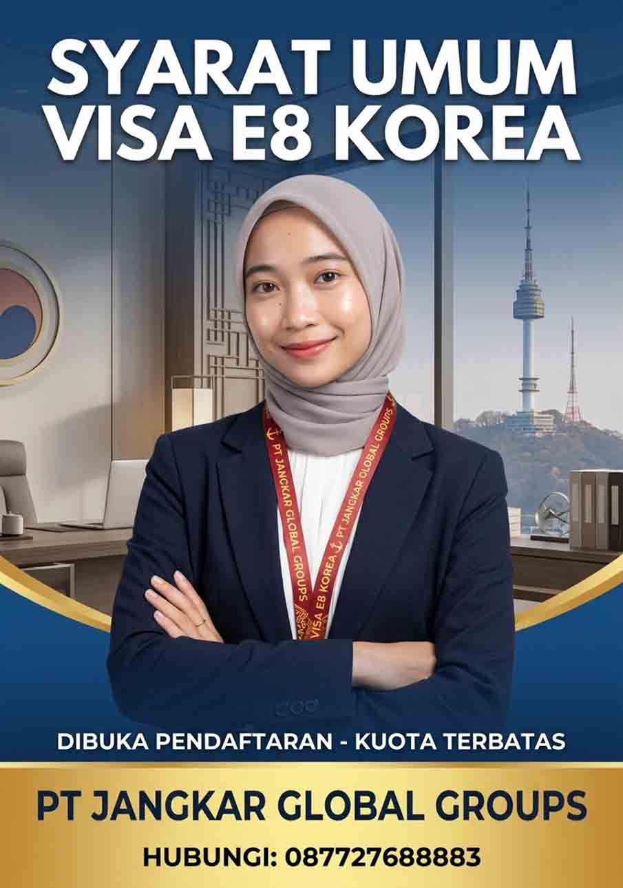 Syarat Umum Visa E8 Korea