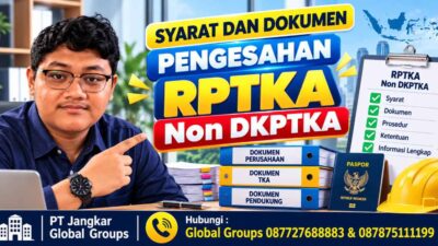Syarat dan Dokumen Pengesahan RPTKA Non DKPTKA