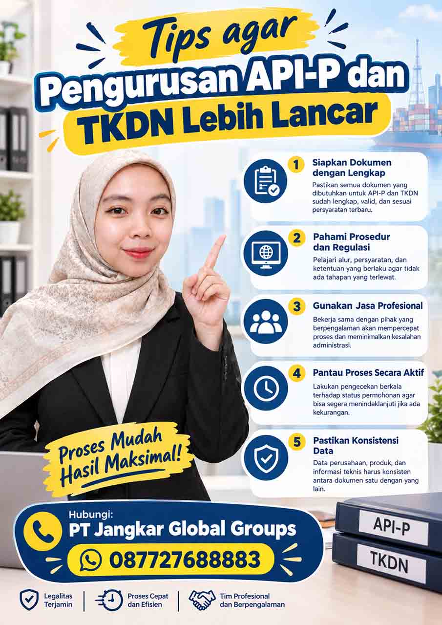 Tips agar Pengurusan API-P dan TKDN Lebih Lancar Tips agar Pengurusan API-P dan TKDN Lebih Lancar