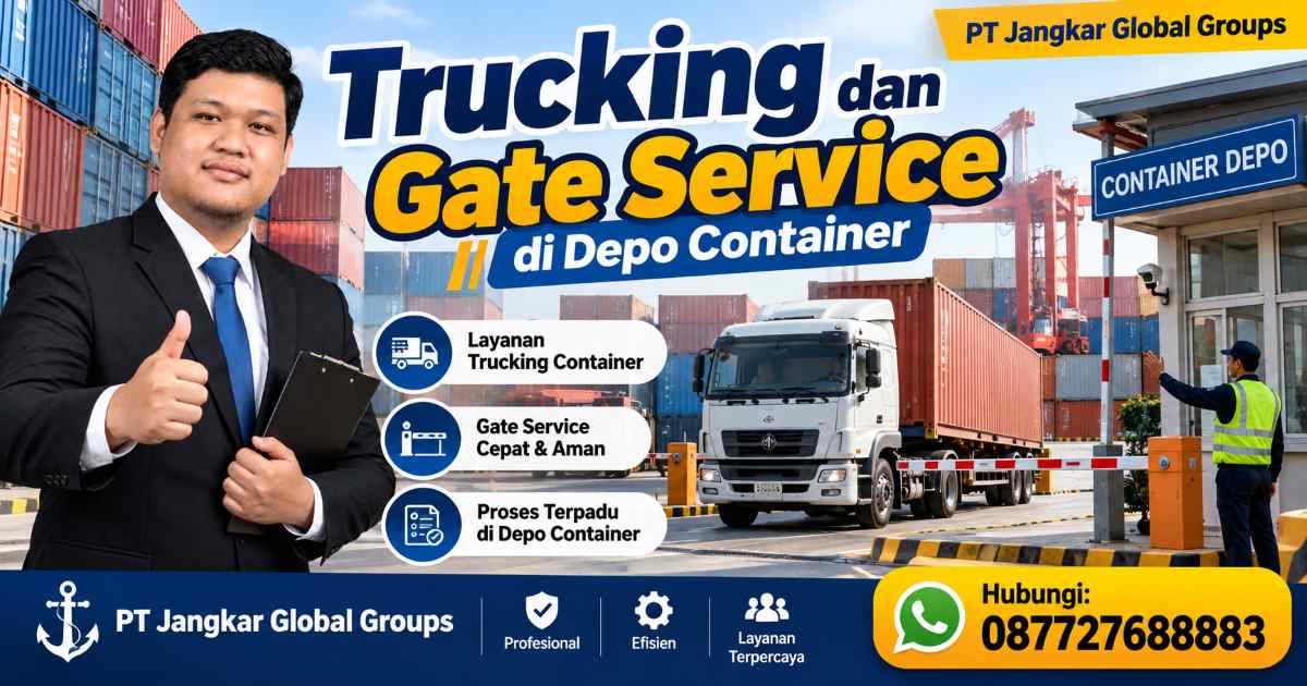 Trucking dan Gate Service di Depo Container