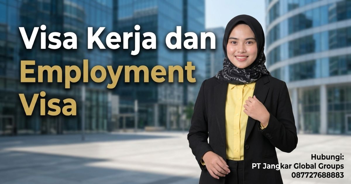 Visa Kerja dan Employment Visa