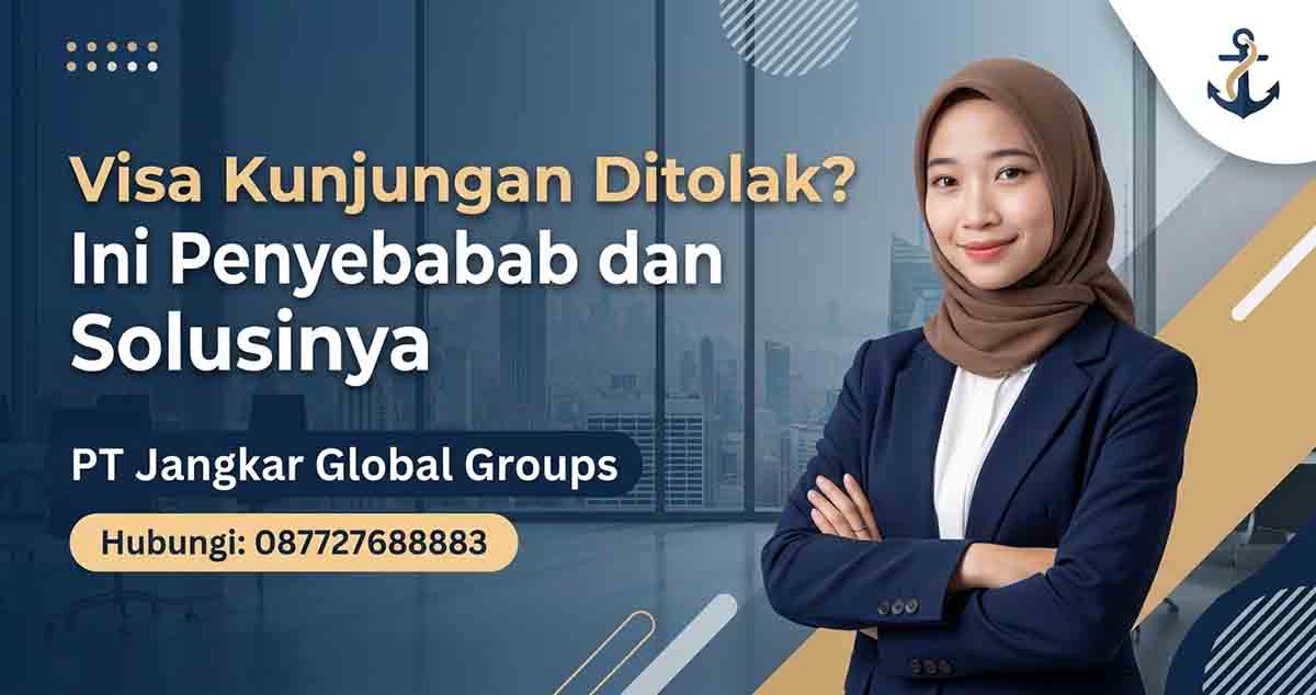 Visa Kunjungan Ditolak? Ini Penyebab dan Solusinya