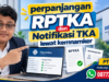 perpanjangan RPTKA dan Notifikasi TKA lewat kemnamker
